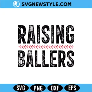 Raising Ballers SVG | Modern Script Sports Mom Cut File for Silhouette