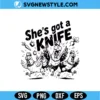 She's Got a Knife SVG