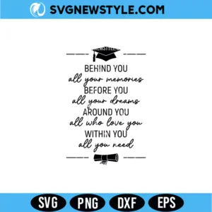 Behind You All Your Memories Svg