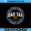 Dad Tax SVG PNG | Funny Father's Day Fries Snacking Joke Cut File 3 Dad Tax SVG PNG