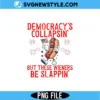 Democracy's Collapsing PNG | Funny Summer BBQ Hot Dog Grill Digital Download 3 Democracy's Collapsing PNG