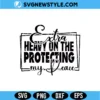 Extra Heavy On The Protecting My Peace Svg | Trendy Retro Groovy Cut File 3 Extra Heavy On The Protecting My Peace Svg