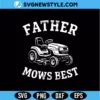 Father Mows Best SVG PNG | Vintage Distressed Lawn Mower Dad Father's Day Shirt Design 3 Father Mows Best SVG PNG