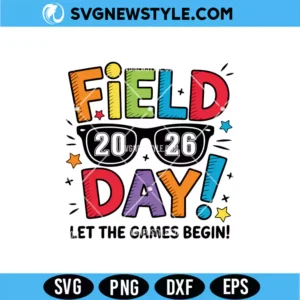 Field Day 2026 Let The Games Begin SVG