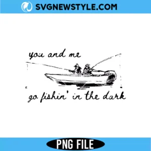 Fishing In The Dark PNG Digital Download | Vintage Country Music Lake Sublimation