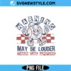 May Be Louder Than The Umpire PNG | Funny Baseball Softball Mom Sublimation 3 May Be Louder Than The Umpire PNG