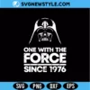 One With The Force Since 1976 SVG | Retro Galaxy Birthday Cut File 3 One With The Force Since 1976 SVG