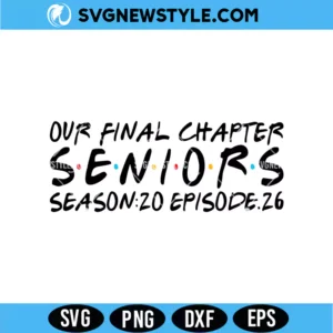 Our Final Chapter Seniors 2026 SVG
