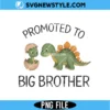 Promoted to Big Brother Toddler Svg | Retro Toddler Pregnancy Announcement Cut File 3 Promoted to Big Brother Toddler Svg