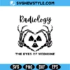 Radiology The Eyes Of Medicine SVG Png | Radiologist X-Ray Tech Cut File 2 Radiology The Eyes Of Medicine SVG