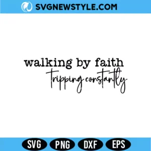 Walking by Faith Svg