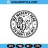 We Weren’t Here Bigfoot Alien SVG Digital Download | Silhouette for Cricut 3 We Weren’t Here Bigfoot Alien SVG