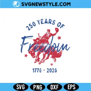250 Years Freedom Fourth Of July America Svg
