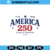 America 250 Years Freedom Retro Americana Svg, Png Instant Download 2 America 250 Years Freedom Retro Americana Svg