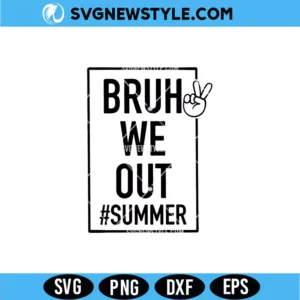 Bruh We Out SVG Png