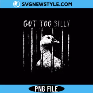 Got Too Silly Goose PNG