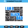 I Am A Black Dad SVG PNG Patriotic Father Day Cut File Digital Download 3 I Am A Black Dad SVG PNG