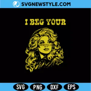 I Beg Your Parton Svg Png