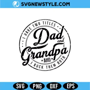 I Rock Both Dad and Grandpa SVG