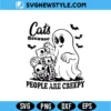 Cats Because People Are Creepy Svg Digital Download | Funny Cat Cut File 2 Cats Because People Are Creepy Svg