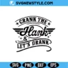 Crank The Hank And Let's Drank Western SVG Png Dxf Digital Download 3 Crank The Hank And Let's Drank Western SVG