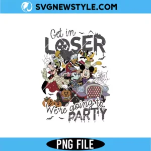 Get In Loser We're Going To Party Png Digital Download | Humorous Retro Halloween Png