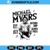 Michael Myers Est 1978 SVG Digital Download | Horror Villain Cut File 3 Michael Myers Est 1978 SVG