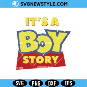 Its A Boy Story Svg