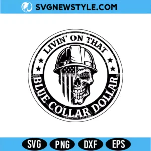 Blue Collar Dollar SVG Digital Download | Labor & Hustle Design