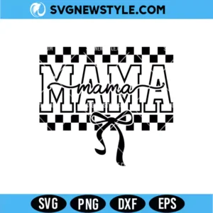 Mama Checkered Bow SVG Digital Download | Trendy Mom Life Cut File