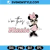I'm This Minnie SVG Digital Download | Vacation Style Design 2 I'm This Minnie SVG