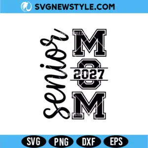 Senior Mom 2027 SVG | Class of 2027 Proud Mother Cut File for Cricut