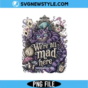 We’re All Mad Here PNG