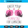 Check Your Pumpkins For Lumpkins Svg Digital Download | Funny Fall Cut File 3 Check Your Pumpkins For Lumpkins Svg