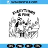 This Is Fine Dog Meme SVG Digital Download | Funny Sarcastic Cut File 2 This Is Fine Dog Meme SVG