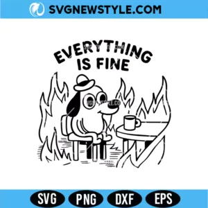 This Is Fine Dog Meme SVG Digital Download | Funny Sarcastic Cut File