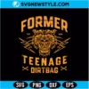 Former Teenage Dirtbag SVG Digital Download | Retro Millennial Humor Design 3 Former Teenage Dirtbag SVG
