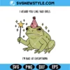 I Heard You Like Bad Girls Frog SVG Digital Download | Funny Meme Cut File 2 I Heard You Like Bad Girls Frog SVG