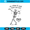 Funny Skeleton Svg PNG Digital Download | Witty Spooky Season Humor Design 2 Funny Skeleton Svg PNG