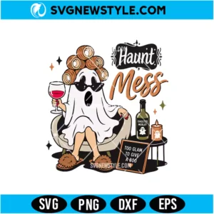 Haunt Mess Ghost SVG Digital Download | Humorous Halloween Quote Design