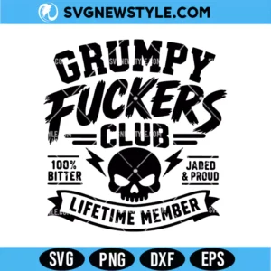 Grumpy Fuckers Club SVG PNG Digital Download | Humorous Sassy Club Design