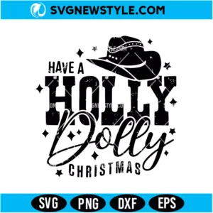 Holly Dolly Christmas Cowgirl Svg Digital Download | Western Holiday Cut File