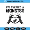 I've Created a Monster Halloween Maternity SVG Digital Download | Spooky Expecting Mother Design 2 I've Created a Monster Halloween Maternity SVG