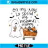 On My Way To Spend My Husband's Money Ghost PNG