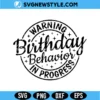 Warning Birthday Behavior In Progress SVG