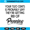 Two Cents Pennies SVG PNG Digital Download | Vintage Coin Cut File 2 Two Cents Pennies SVG