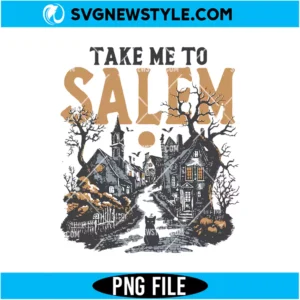 Take Me To Salem PNG File Digital Download | Spooky Witch Clipart