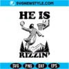 He is Rizzin' Jesus Basketball SVG Digital Download | Christian Sports Cut File 2 He is Rizzin' Jesus Basketball SVG