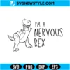 Nervous Rex SVG Digital Download | Anxiety Dinosaur Cricut Design 2 Nervous Rex SVG