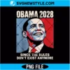 Obama 2028 Since Rules Don't Exist Anymore PNG Digital Download | Political Satire Clipart 2 Obama 2028 Since Rules Don't Exist Anymore PNG